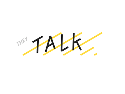 THEY TALK italic lines logo sign talk typography