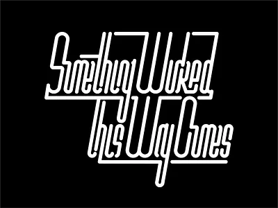Something Wicked design graphic design hand lettering illustration illustration typography illustrator lines something typography vector wicked
