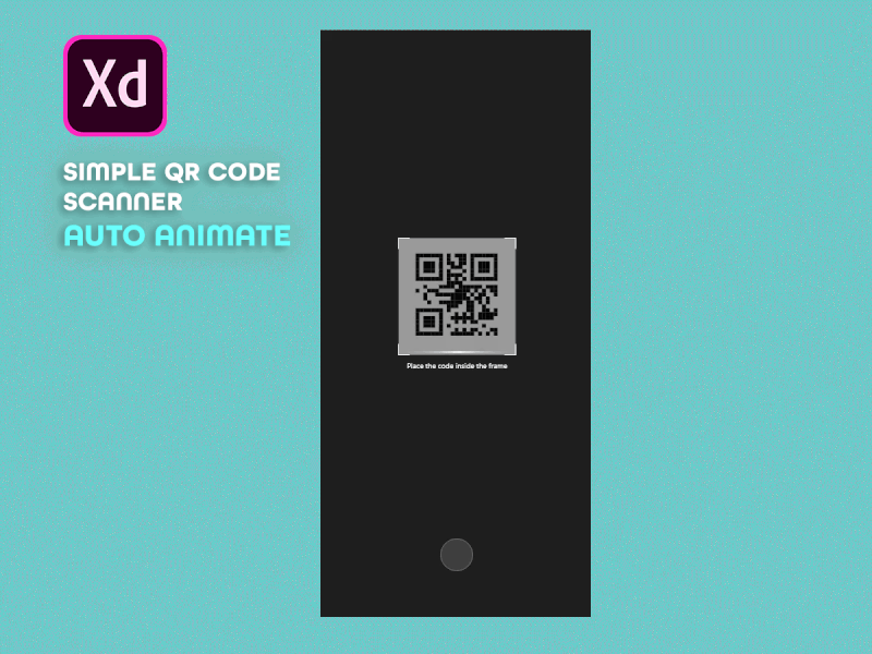 Qr Code Scanner Auto Animate adobe xd animation auto animate qr code scanning
