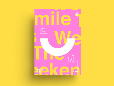 S&G. 332. Smile. It's The Weekend. adobe art collage collageart color gradient illustration love photoshop poster posterdesign retro summer swiss texture type typography vector