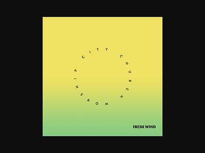 Fresh Wind cover gradient music single typography worship