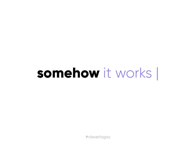 Somehow It Works logo logo design logos logotype modern simple type