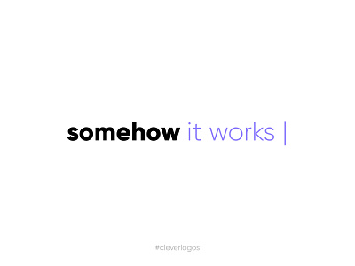 Somehow It Works logo logo design logos logotype modern simple type