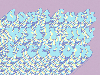 DON'T FUCK WITH MY FREEDOM aesthetic art art entertainment art digital branding desenho design digital fashion illustration ilustracion ilustração type typography vaporwave vector