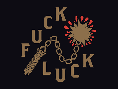 Fuck Luck dark design flail illustration mace medieval type typography vector
