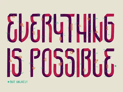 Unlikely geometry illustration positivity stripes symbols texture type typography