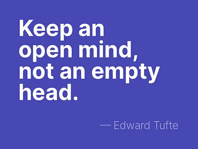 Open Mind edward tufte inter quote