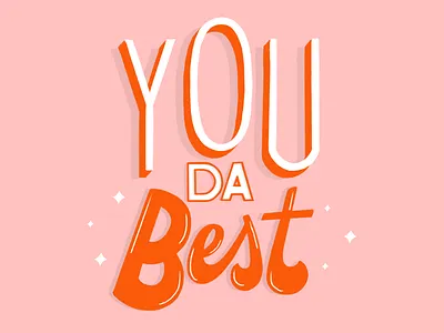 You da best hand type handlettering type typography