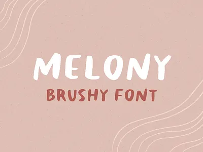 melony - brushy font brush font custom typeface font