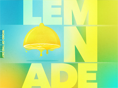 Sour Seconds blue dripping duotone gradient lemon texture word of the day yellow