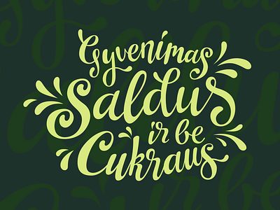 Custom Lettering custom lettering custom letters custom type graphic design green handrawn headline design illustration lettering life sugar sweet life sweet sign typography vector