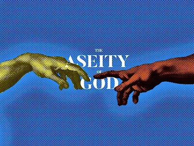 The Aseity Of God aseity creation of adam god sistine warhol