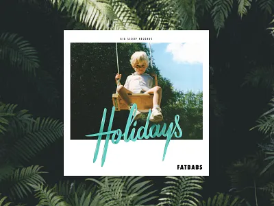 Holidays - Fatbabs cover artwork design illustration typography vector