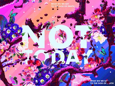 God of Death - Poster Art abstract abstract art art artwork collage colorful everydays experiment flowers game of thrones god of death got gradient iridescent klarens not today poster poster art quote typogaphy