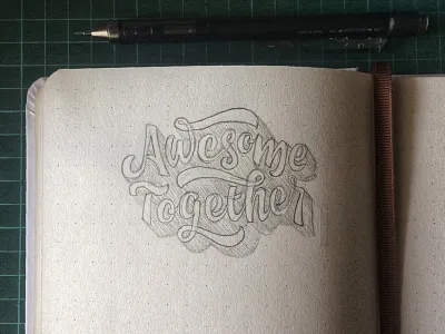 Awesome Together Sketch awesome design handmade lettering lettermark letters logo sketch sketchbook sticker sticker design together type typography