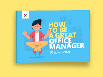 Office Manager eBook dental dentist design ebook ebook cover ebook design ebook layout flat illustration leadgen leads marketing revenuewell
