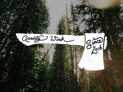 Quality Work Since 2016 apple pencil brand brand design branding branding design design hand letter handlettering hatchet illustration logo monoline monoline font outdoors typography utah vector