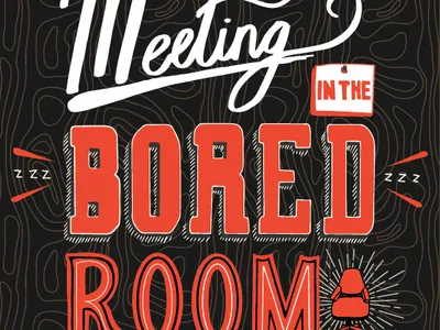 Meeting in the Bored Room design hand drawn hand drawn type hand lettered hand lettering hand type handlettering illustration typography