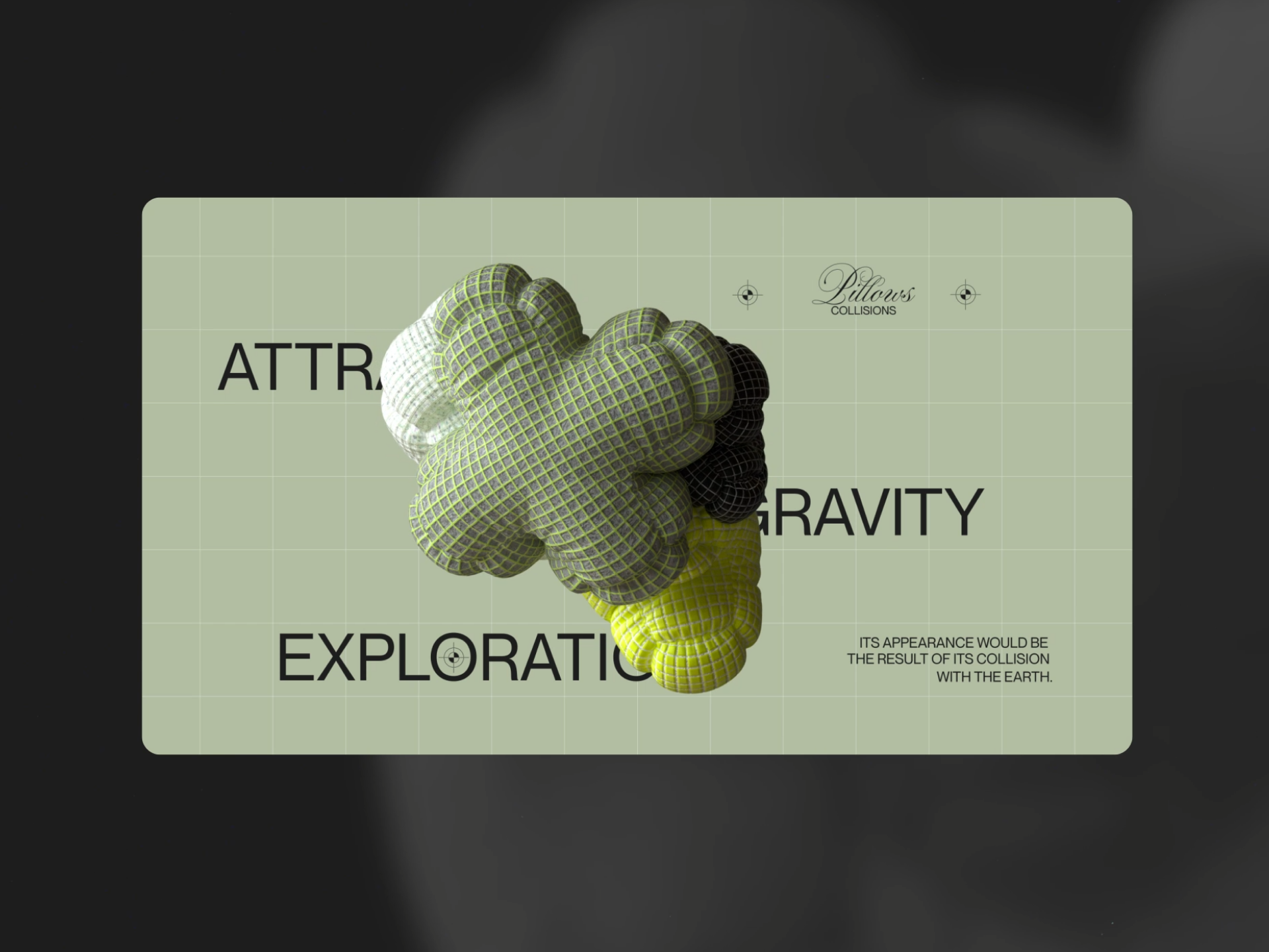 Attraction & gravity exploration 3d animation c4d cinema4d concept dark design dynamic experimental graphic design interactive motion graphics octane octane render pillows prototype threejs web web design webgl