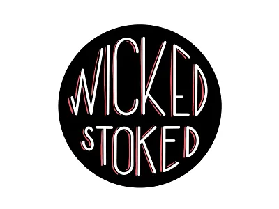 Wicked Stoked boston hand lettering lettering massachusetts new england sticker stoked typography wicked