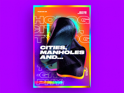 Cities, Manholes and Typography: Poster 3d 61dayposter ae aftereffects branding c4d challenge colorful design everyday gradient graphic design holography illustration logo nice poster typography ui web