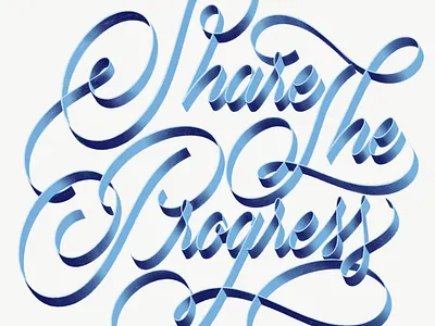Share the progress 3d type custom type design hand lettering lettering ribbon type script sketch type type sketch