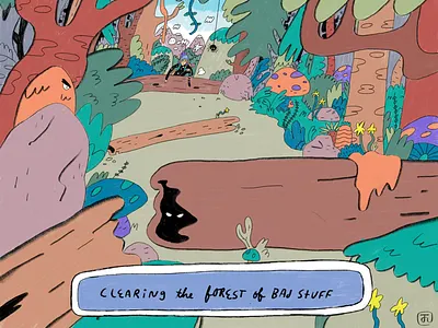 Clearing The Forest of Bad Stuff art bravery business career creativity design encouragement fear freelance help illustration inspiration motivation podcast problem solving