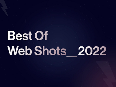 Best of Web Shots 2022 agency animation best shot dark mode design landing page product design web design website design