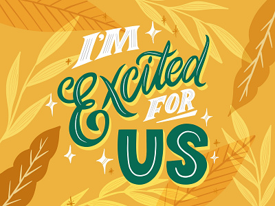 Excited For Us custom type floral illustration illustration lettering lettering art lettering artist nature plants procreate