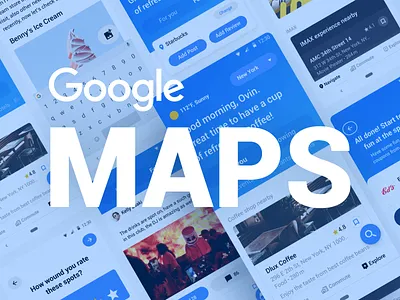 Google Maps - A Complete Exploration design thinking google google maps hello map material design ui