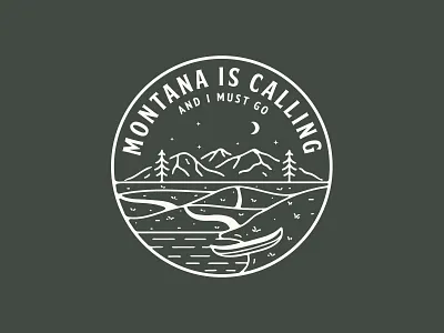 Montana is calling and I must go adventure apparel badgedesign branding clothing design drawing graphicdesign illustrator merchandise montana mountains outdoor typography wanderlust