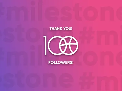 #milestone! First 100 followers 100 danke dribbble followers gracias graphic design milestone thank you