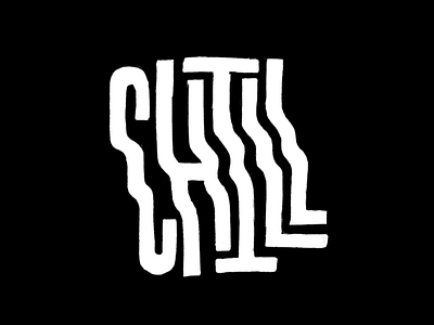 Chill brand chill font handmade hype lettering lettering art lettering logo print tshirtdesign type wave wave logo
