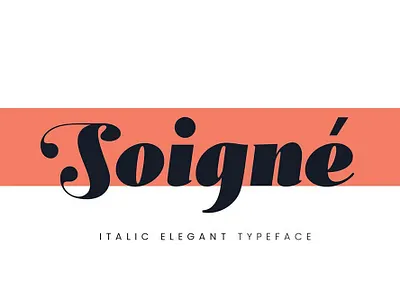 Soigné - free italic elegant typeface design font font family free font free fonts freebie freebies typeface typefaces typogaphy typography
