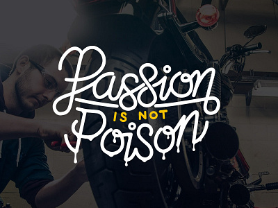 Passion is Not Poison automotive graffity handletter line art motivational motorcycle passion shirt shirt design sketch text art
