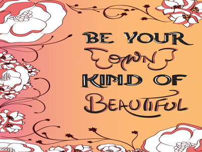Be Your Own Beautiful beautiful decorative flourishes flowers illustration nature positive vibes typography vector vectorart wings