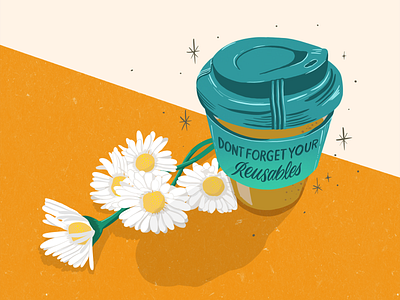 Don't Forget Your Reusables Illustration calligraphy and lettering artist custom type floral floral illustration illustration lettering plants sustainability typography