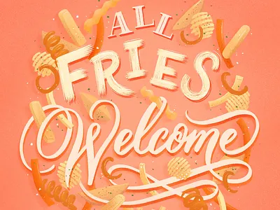 All fries welcome coral curly fries food illustration food lettering french fries french fry fries hand lettering illustration lettering orange peach waffle fries