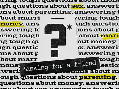 Asking For a Friend church marketing collage highlighter newspaper question textures