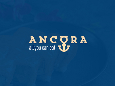 Ancòra | all you can eat allyoucaneat anchor ancora brand brandidentity branding design font food identity italian logo logodesign logotype mark minimal restaurant seafood symbol typography