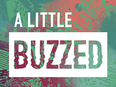 A Little Buzzed Logo Concept 1 abstract branding buzz colorful cover cover art design graphic design graphicdesign identity key art lettering logo logotype modern design podcast textures typography urban