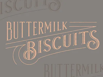 Buttermilk Biscuits baking biscuits custom lettering serif southern texture type typography vector