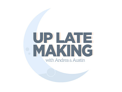 Up Late Making late logo making