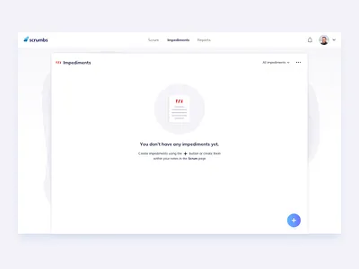 Impediments Empty State UI Design app design daily ui dailyui development empty state empty state design ildiesign management onboarding onboarding ui scrumbs tool design ui ui design ui pattern ui practice ux ux design