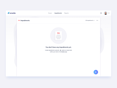 Impediments Empty State UI Design app design daily ui dailyui development empty state empty state design ildiesign management onboarding onboarding ui scrumbs tool design ui ui design ui pattern ui practice ux ux design