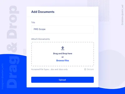 Drag And Drop File Upload UX | Add Documents drag and drop file file explorer file manager file upload form design form ux landing page product design trend ui design upload docment upload file uploader ux