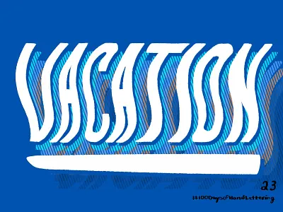 Day 23: 100 Days of Hand Lettering 100dayproject 100daysofhandlettering blue design hand lettering illustration ipad lettering process procreate type typography vacation video