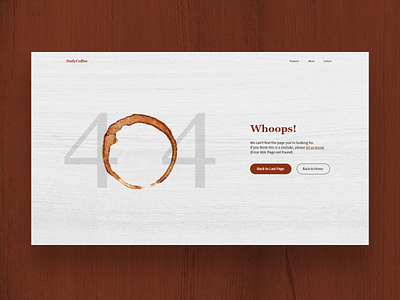 #DailyUI 008 - 404 Page 404 404 error coffee dailyui dailyui 008 page not found wood