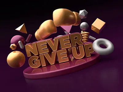 Never give up 3d cinema4d tasarım ufuk arslanhan