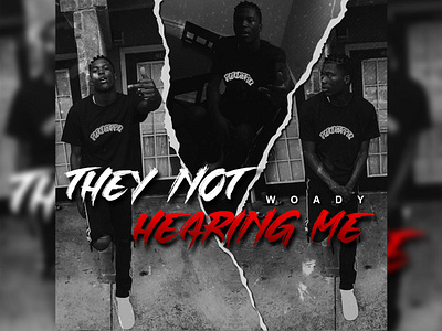 "They Not Hearing Me" Cover album art album cover album cover art album design art cover cover art design ep hip hop illustration illustrator mixtape mixtape cover music new music photoshop single trap trap music